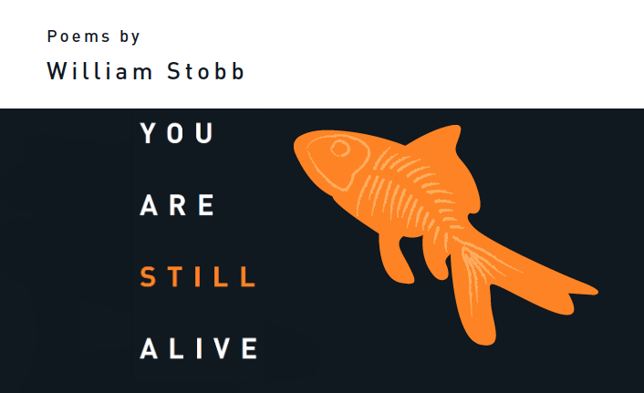 Poet William Stobb to read from new poetry collection “You Are Still Alive” Friday, November 8, 2019